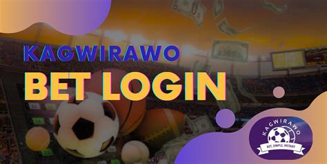 kagwirawobet|Kagwirawo Bet Login: Enjoy Fast & Secure Access Now.